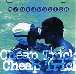 Cheap Trick : My Obsession